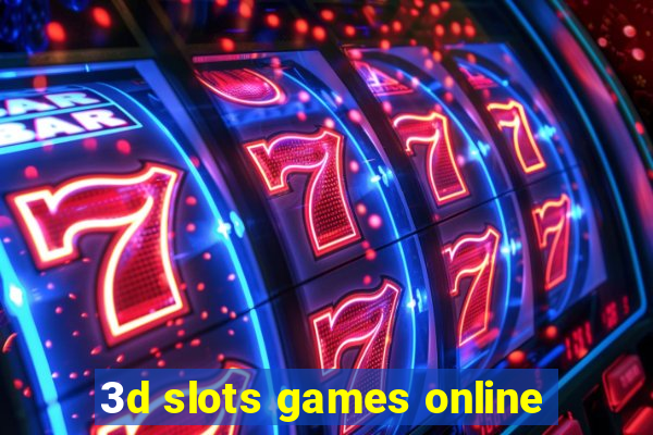 3d slots games online